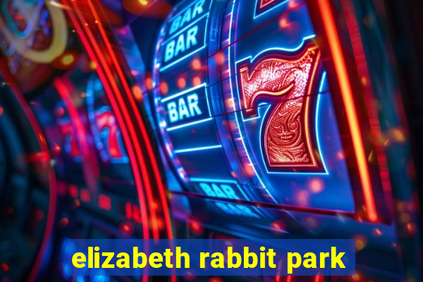 elizabeth rabbit park